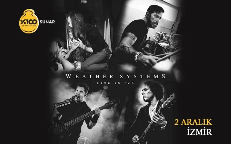 %100 Metal Sunar: Weather Systems | İzmir