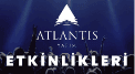 Atlantis Yapım Etkinlikleri