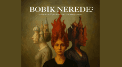 Bobik Nerede?
