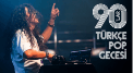 DJ Ali Taş ile 90 lar 2000 ler Pop Gecesi