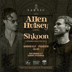 Allen Hulsey x Shkoon at The Sarnıç