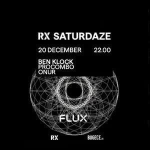 RX Saturdaze: Ben Klock
