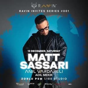 Ravin Invites Series 001 - Matt Sassari X Anıl Vardareli