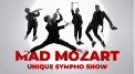 MAD MOZART: BENZERSİZ Senfoni Gösterisi