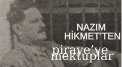 Nazım Hikmetten Pirayeye Mektuplar