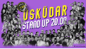 Stand up Üsküdar Cuma