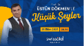 Üstün Dökmen - Küçük Şeyler