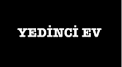 Yedinci Ev