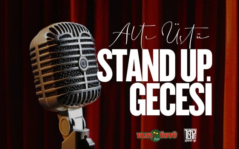 Altı Üstü Stand Up Gecesi
