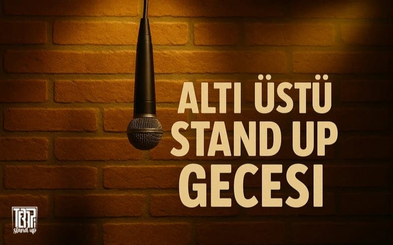 Altı Üstü Stand Up Gecesi