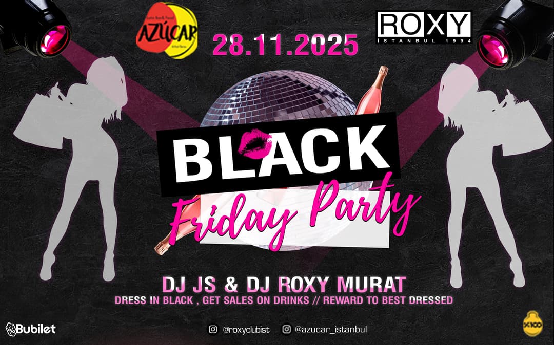 Azucar & Roxy Presents; Black Friday Party
