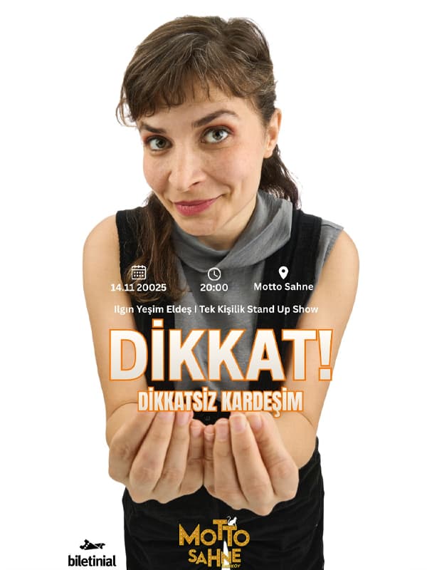 Dikkat! Dikkatsiz Bir Kardeşim