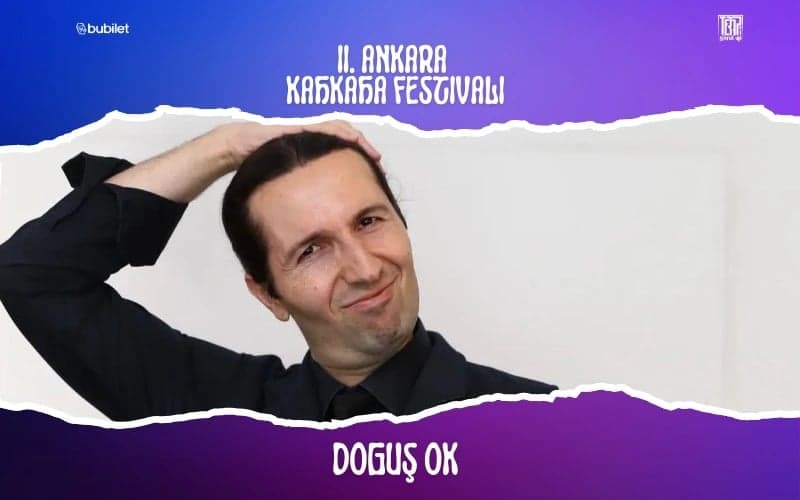 Doğuş Ok - II. Ankara Kahkaha Festivali