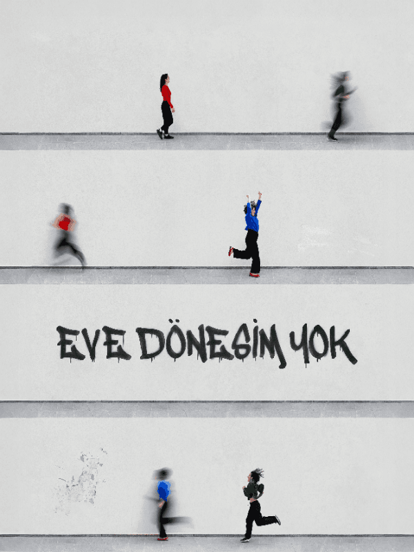 Eve Dönesim Yok