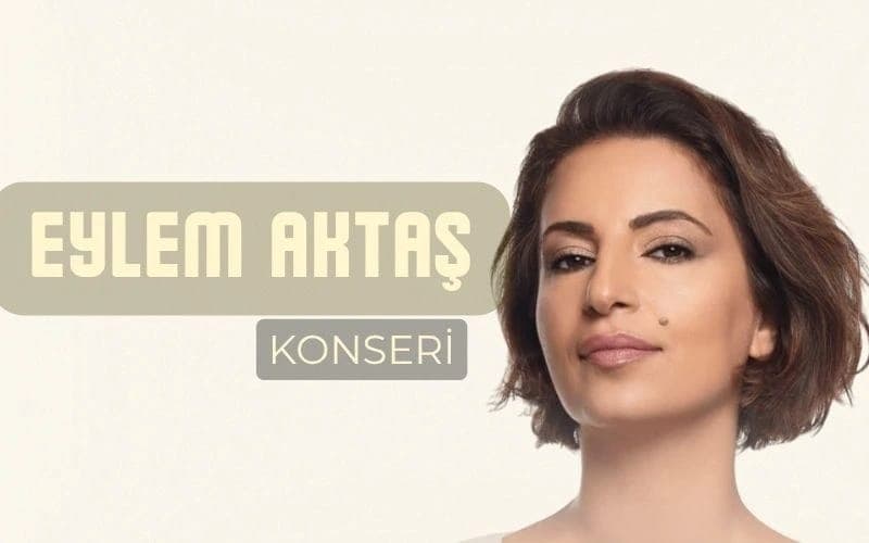 Eylem Aktaş konseri