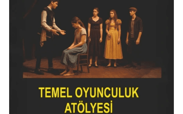 Temel Oyunculuk Atölyesi
