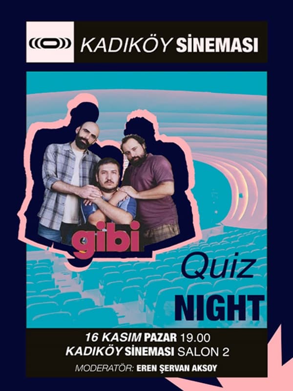 Kadıköy Sineması “Gibi” Quiz Night