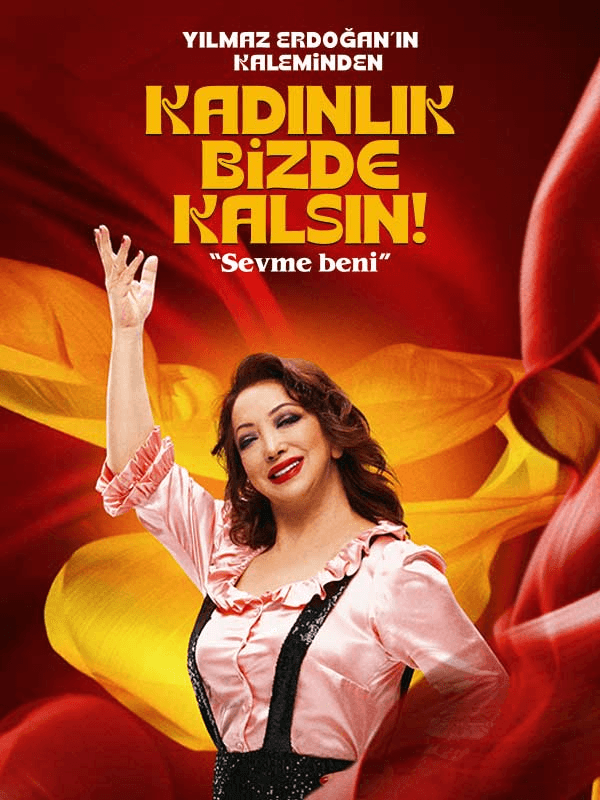 Kadınlık Bizde Kalsın - Sevme Beni