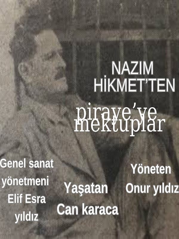 Nazım Hikmet'ten Piraye'ye Mektuplar