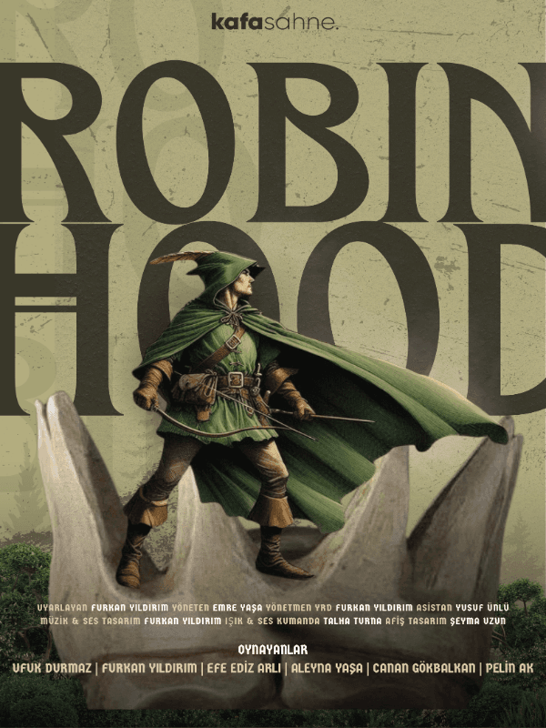 Robin Hood Tiyatro Oyunu
