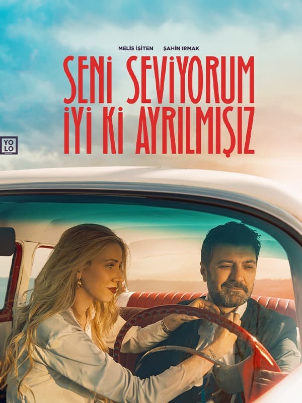 Seni Seviyorum İyi ki Ayrılmışız