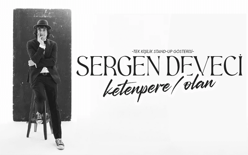 Sergen Deveci Ketenpere / Olan Stand Up