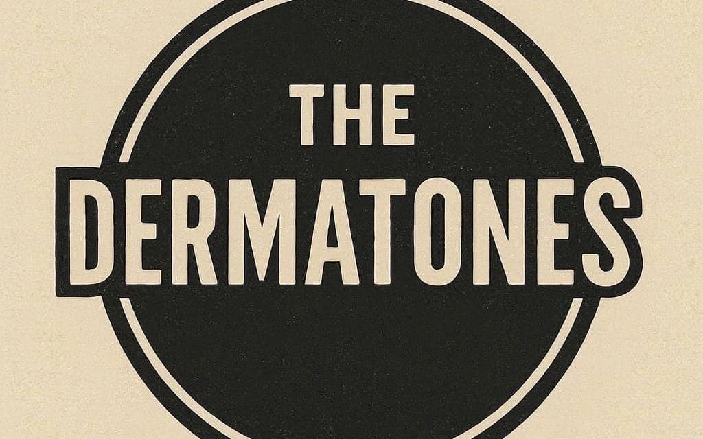 The Dermatones