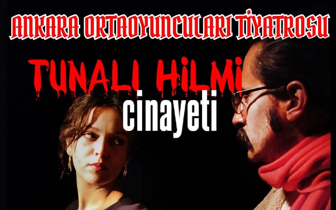 Tunalı Hilmi Cinayeti Oyunu