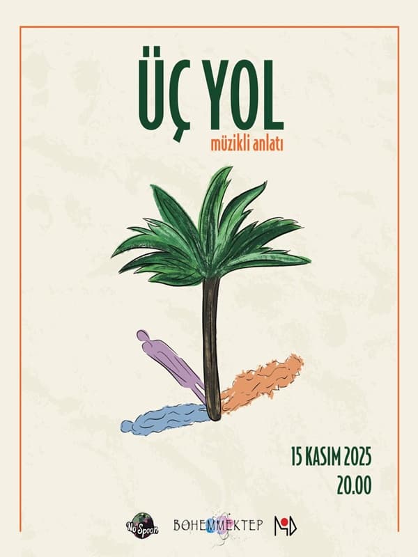 Üç Yol - Müzikli Anlatı