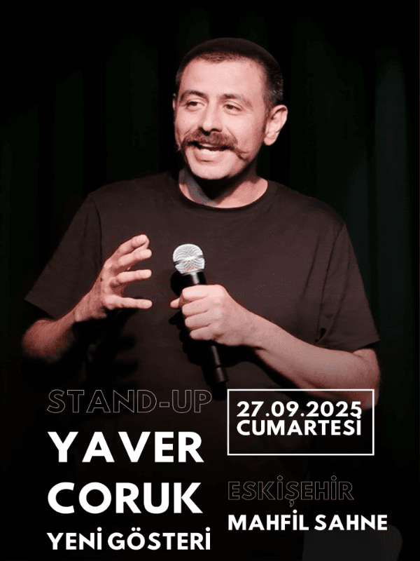Yaver Coruk Stand Up Gösterisi