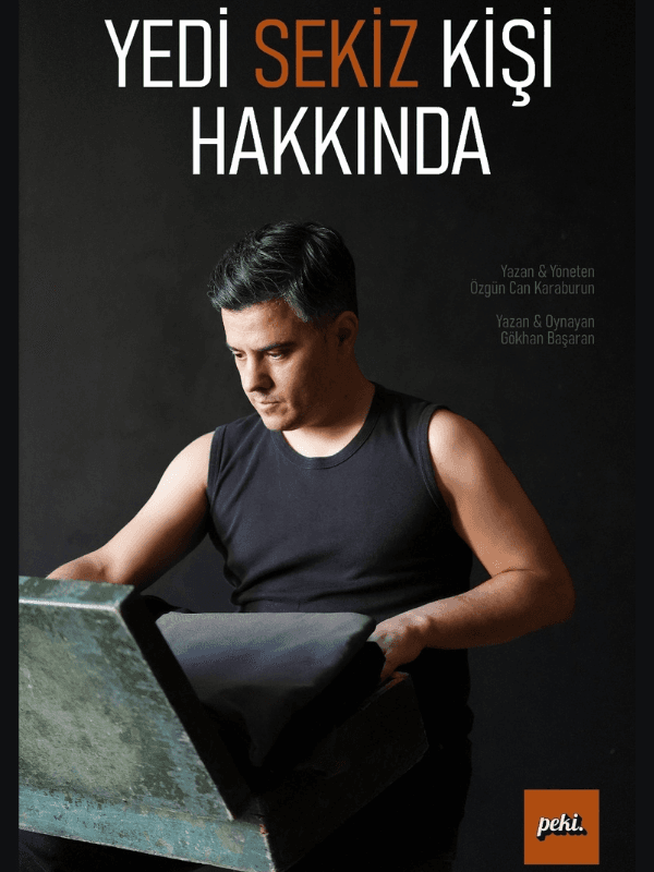 Yedi Sekiz Kişi Hakkında